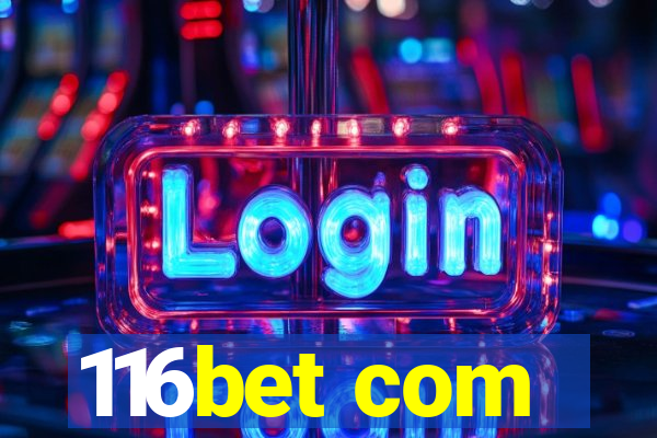 116bet com